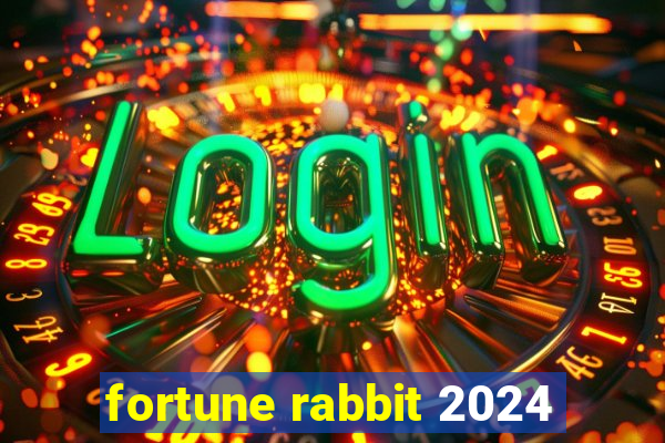 fortune rabbit 2024